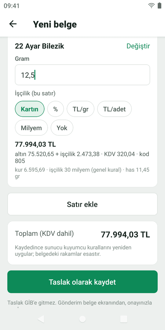 Yeni belge: 22 Ayar Bilezik kartı, 12,5 gram; işçilik seçenekleri (kartın, yüzde, TL/gr, TL/adet, milyem, yok); kurala göre tutar, altın ve işçilik dökümü, KDV ve kod 805.
