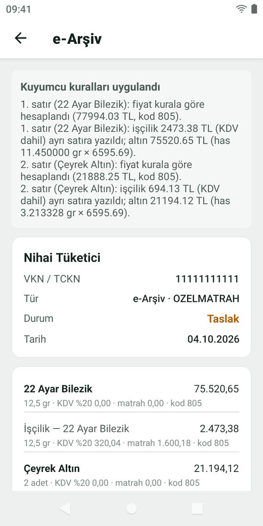 e-Arşiv taslağı: kuyumcu kuralları uygulandı notları; Nihai Tüketici 11111111111, e-Arşiv OZELMATRAH; 22 Ayar Bilezik ve İşçilik satırı, Çeyrek Altın; matrah ve KDV, kod 805.